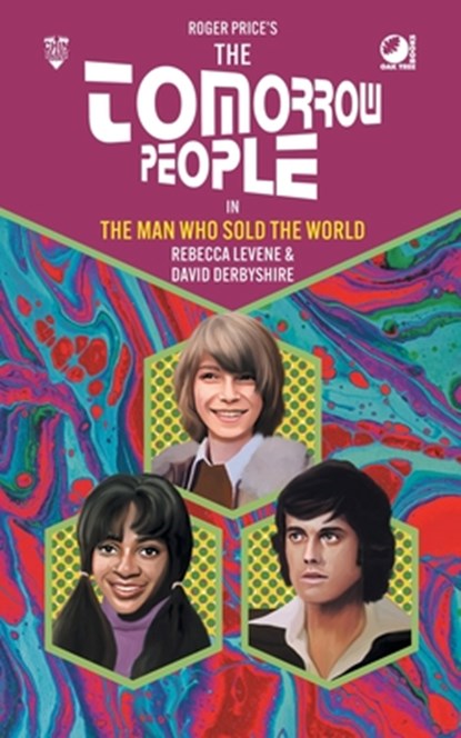 The Tomorrow People - The Man Who Sold the World, Rebecca Levene ; David Derbyshire - Paperback - 9780722354100