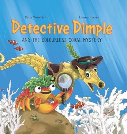 Detective Dimple and the Colourless Coral Mystery, Peter Woolrich - Gebonden - 9780722355244