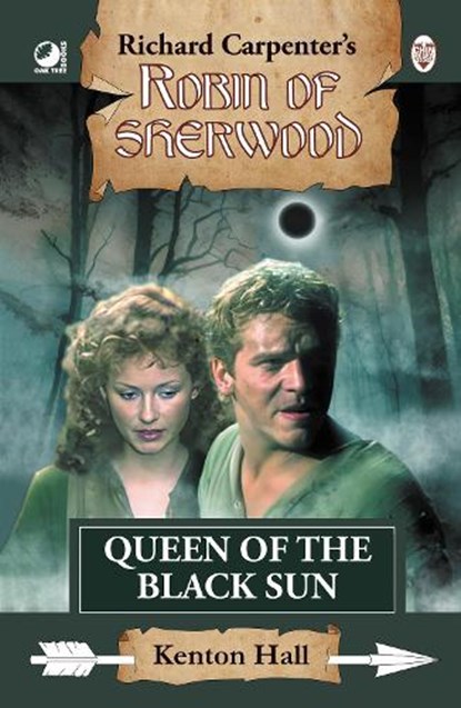 Robin of Sherwood - Queen of the Black Sun, Kenton Hall - Gebonden - 9780722355596
