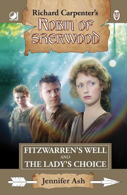 Robin of Sherwood - Fitzwarren's Well & The Lady's Choice, Jennifer Ash - Gebonden - 9780722355961