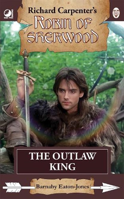 Robin of Sherwood - The Outlaw King, Barnaby Eaton-Jones - Paperback - 9780722356913