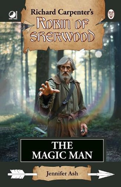 Robin of Sherwood - The Magic Man, Jennifer Ash - Gebonden - 9780722357187