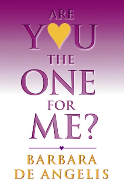 Are You the One for Me?, Barbara De Angelis - Paperback - 9780722532980