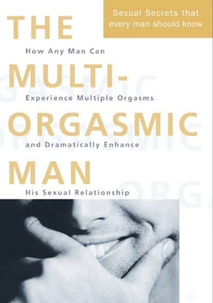 The Multi-Orgasmic Man, Mantak Chia ; Douglas Abrams Arava - Paperback - 9780722533253
