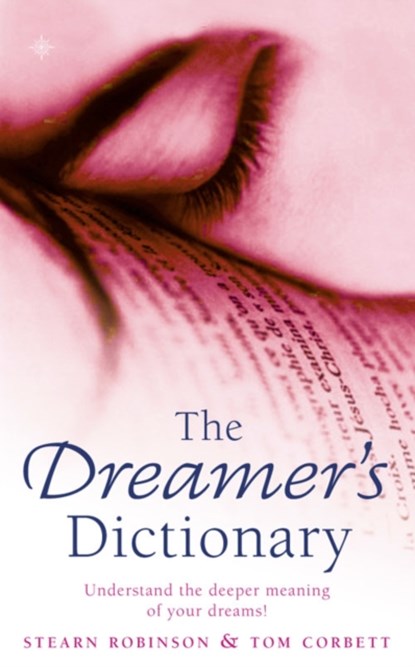 The Dreamer’s Dictionary, Stearn Robinson ; Tom Corbett - Paperback - 9780722533987