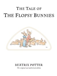 The Tale of The Flopsy Bunnies | Beatrix Potter | 