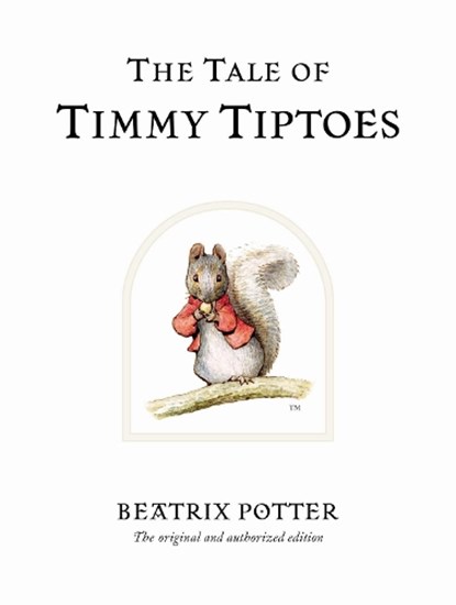 The Tale of Timmy Tiptoes, Beatrix Potter - Gebonden - 9780723247814