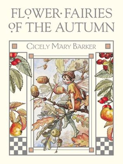 Flower Fairies of the Autumn, Cicely Mary Barker - Ebook - 9780723265962