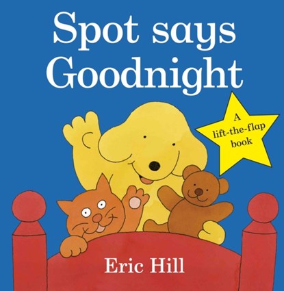 Spot Says Goodnight, Eric Hill - Gebonden - 9780723266334