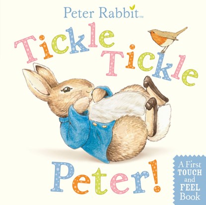 Tickle, Tickle, Peter!: A First Touch-And-Feel Book, Beatrix Potter - Gebonden - 9780723267508