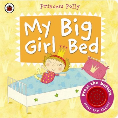 My Big Girl Bed: A Princess Polly book, Amanda Li - Gebonden - 9780723270836