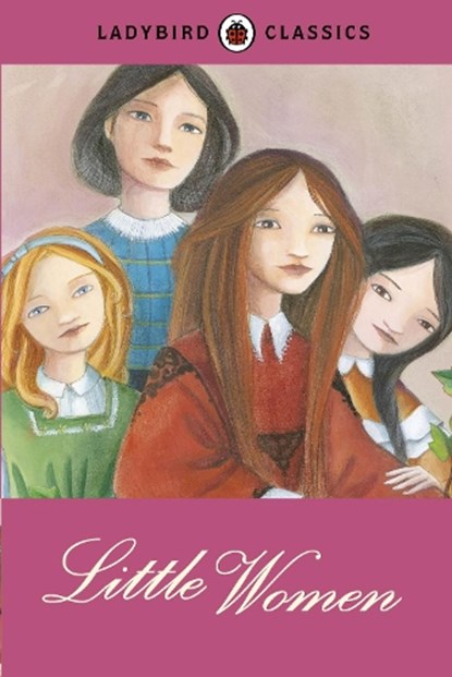 Ladybird Classics: Little Women, Louisa May Alcott - Gebonden - 9780723270874