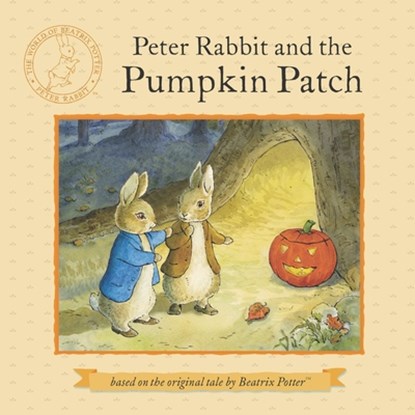 PETER RABBIT & THE PUMPKIN PAT, POTTER,  Beatrix ; Palmer, Ruth - Paperback - 9780723271246