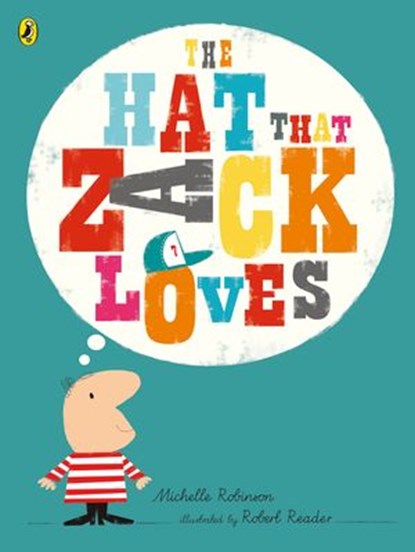 The Hat That Zack Loves, Michelle Robinson - Ebook - 9780723286363