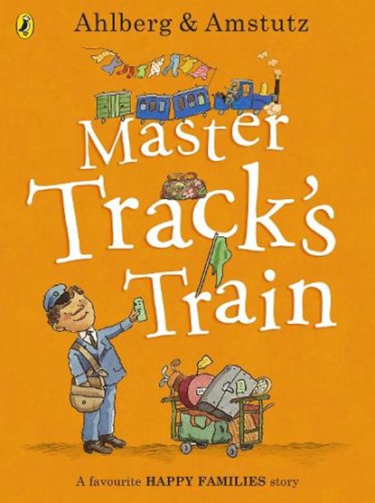 Master Track's Train, Allan Ahlberg - Paperback - 9780723293934