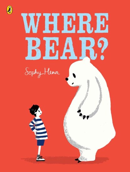 Where Bear?, Sophy Henn - Paperback - 9780723294962
