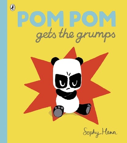 Pom Pom Gets the Grumps, Sophy Henn - Paperback - 9780723299165