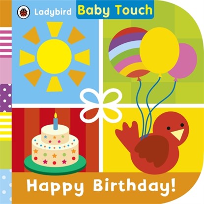 Baby Touch: Happy Birthday!, niet bekend - Gebonden - 9780723299349