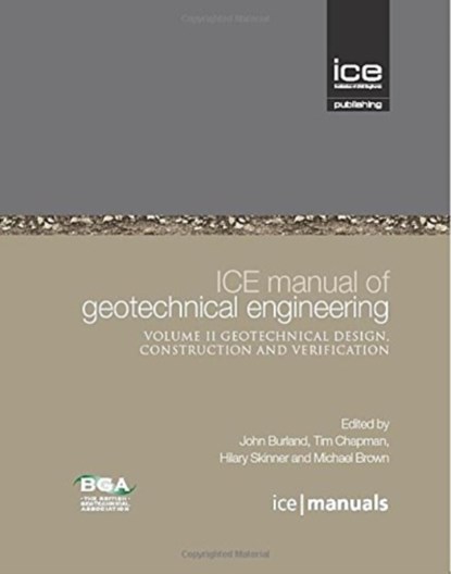 ICE Manual of Geotechnical Engineering, John B. Burland ; Michael J. Brown ; Tim J.P. Chapman ; Hilary Skinner - Gebonden - 9780727736529