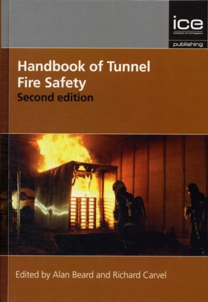 Handbook of Tunnel Fire Safety, Alan Beard ; Richard Carvel - Gebonden - 9780727741530