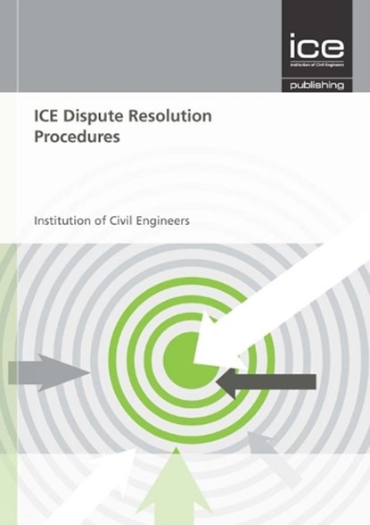 ICE Dispute Resolution Procedures, Institute of Civil Engineers - Paperback - 9780727757630