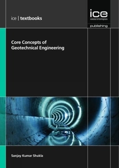 ICE Core Concepts, Sanjay Kumar Shukla - Paperback - 9780727758590