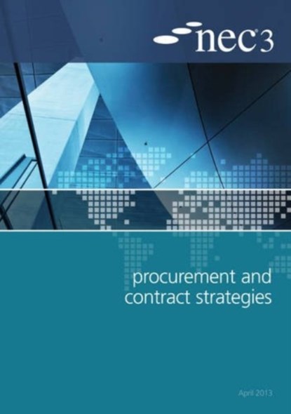 NEC3 Procurement and Contract Strategies Guide, NEC - Paperback - 9780727759412