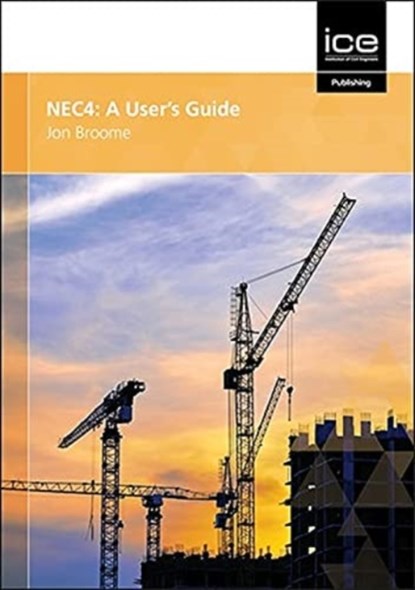 NEC4: A User's Guide, Jon Broome - Paperback - 9780727762054