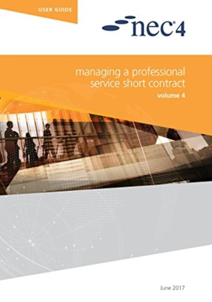 NEC4: Managing a Professional Service Short Contract, NEC NEC - Paperback - 9780727762382