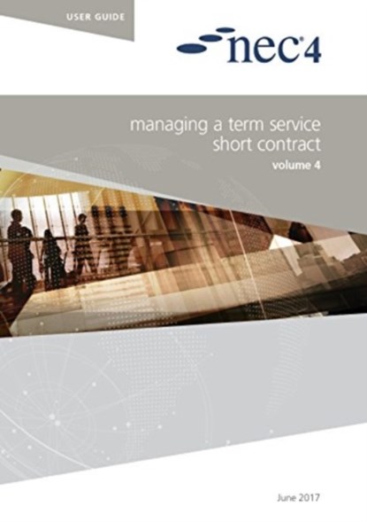 NEC4: Managing a Term Service Short Contract, NEC NEC - Paperback - 9780727762405