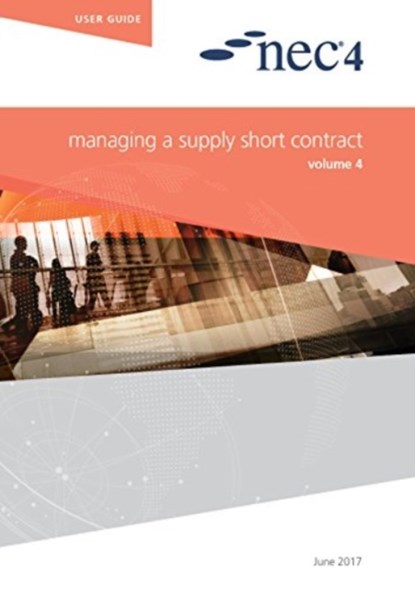 NEC4: Managing a Supply Short Contract, NEC NEC - Paperback - 9780727762436