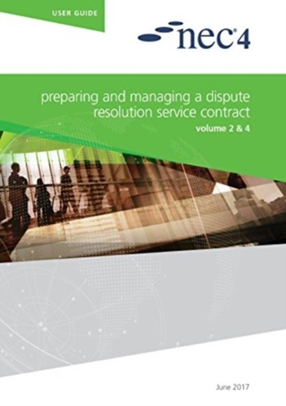 NEC4: Preparing and Managing a Dispute Resolution Service Contract, NEC NEC - Paperback - 9780727762450