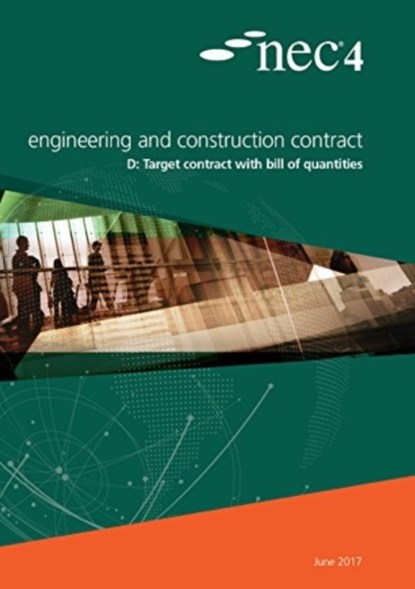 NEC4: Engineering and Construction Contract Option D: target contract with bill of quantities, NEC NEC - Paperback - 9780727763143