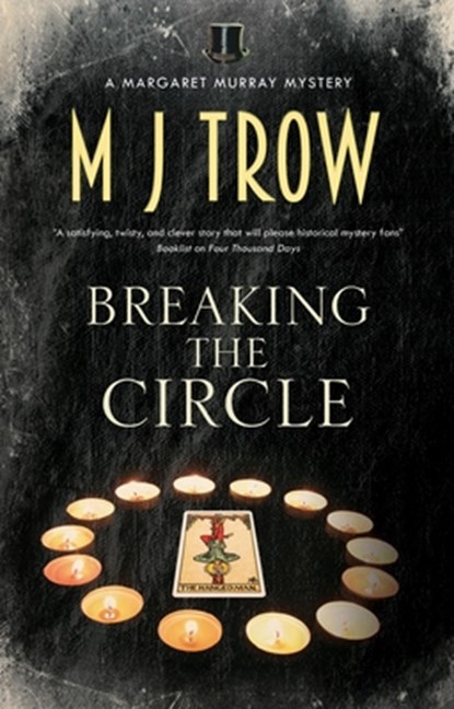 Breaking the Circle, M.J. Trow - Gebonden - 9780727850706
