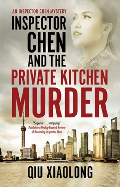 Inspector Chen and the Private Kitchen Murder, Qiu Xiaolong - Gebonden - 9780727850713