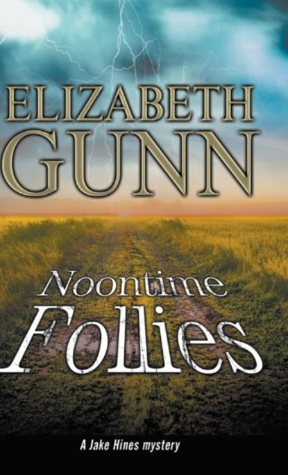 Noontime Follies, Elizabeth Gunn - Gebonden - 9780727870865