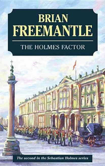 The Holmes Factor, Brian Freemantle - Gebonden - 9780727875136