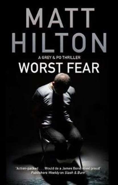 Worst Fear, Matt Hilton - Gebonden - 9780727887467