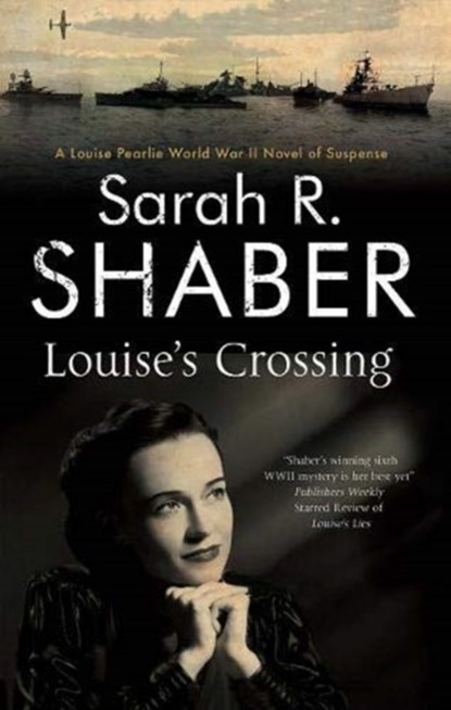 Louise's Crossing, Sarah R. Shaber - Gebonden - 9780727888624