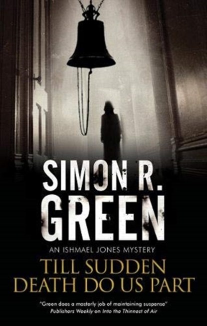 Till Sudden Death Do Us Part, GREEN,  Simon R. - Gebonden - 9780727888860