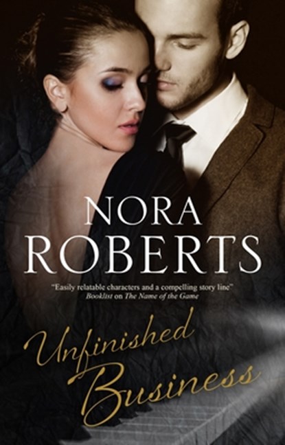 Unfinished Business, Nora Roberts - Gebonden - 9780727889119
