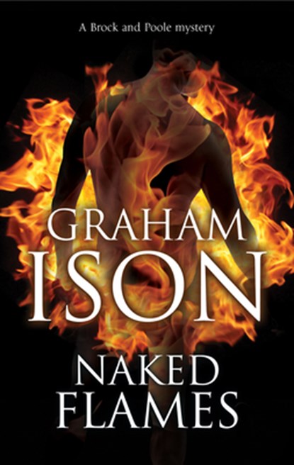 Naked Flames, Graham Ison - Gebonden - 9780727889638