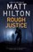 Rough Justice, Matt Hilton - Gebonden - 9780727889782