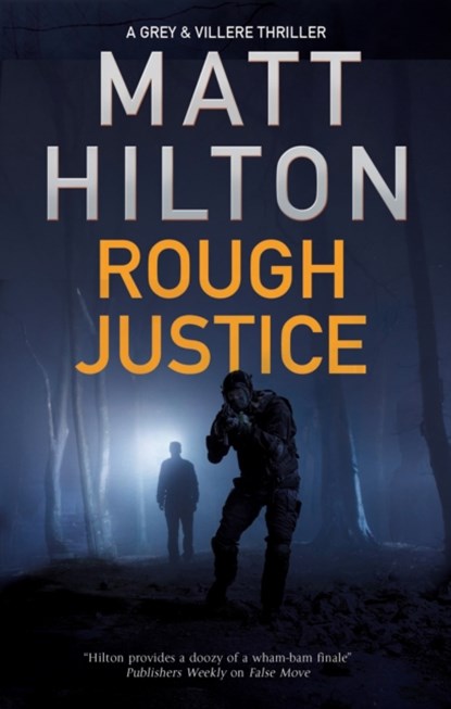 Rough Justice, Matt Hilton - Gebonden - 9780727889782