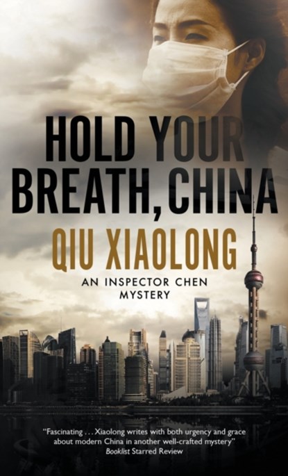 Hold Your Breath, China, Qiu Xiaolong - Gebonden - 9780727890436
