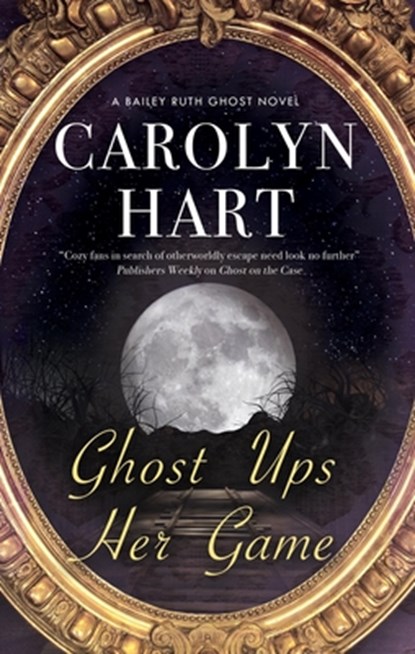 Ghost Ups Her Game, Carolyn Hart - Gebonden - 9780727890474