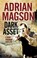 Dark Asset, MAGSON,  Adrian - Gebonden - 9780727893031
