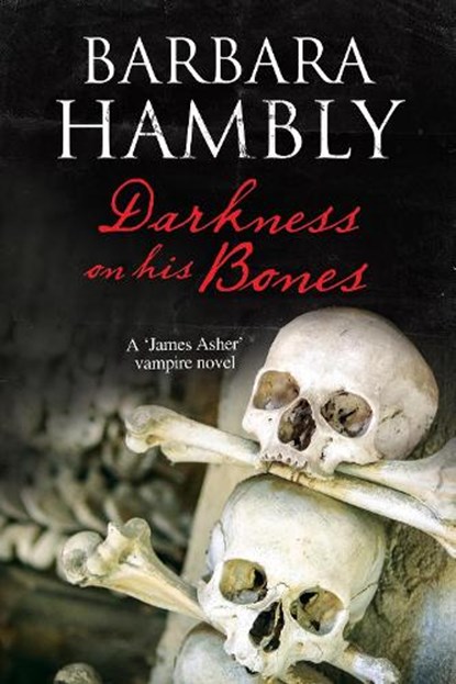 Darkness on His Bones, Barbara Hambly - Gebonden - 9780727894014