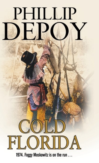 Cold Florida, Phillip DePoy - Gebonden - 9780727894748