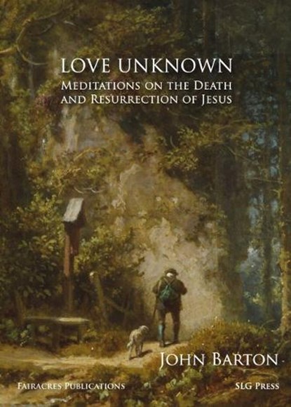 Love Unknown, John Barton - Paperback - 9780728302877
